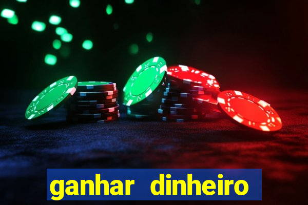 ganhar dinheiro jogando sem precisar depositar